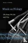 Purves, Dale - Music as Biology