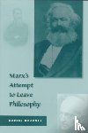 Brudney, Daniel - Marx’s Attempt to Leave Philosophy