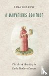 Bolzoni, Lina - A Marvelous Solitude