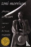 Morrison, Toni - Playing in the Dark