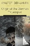 Benjamin, Walter - Origin of the German Trauerspiel