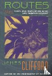 Clifford, James - Routes