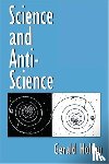 Holton, Gerald - Science and Anti-Science
