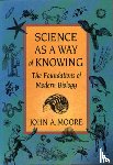 Moore, John A. - Science as a Way of Knowing