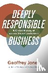 Jones, Geoffrey - Deeply Responsible Business