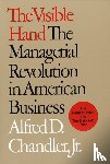 Chandler, Alfred D. - The Visible Hand