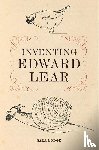 Lodge, Sara - Inventing Edward Lear