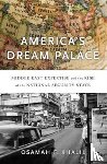 Khalil, Osamah F. - America’s Dream Palace