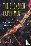 Du, Juan - The Shenzhen Experiment