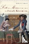 Spang, Rebecca L. - Stuff and Money in the Time of the French Revolution