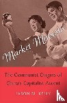 Kelly, Jason M. - Market Maoists
