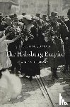 Judson, Pieter M. - The Habsburg Empire