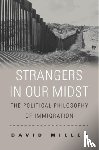 Miller, David - Strangers in Our Midst