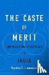 Subramanian, Ajantha - The Caste of Merit