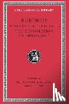 Boethius - Theological Tractates. The Consolation of Philosophy