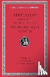 Tertullian, Minucius Felix - Apology. De Spectaculis. Minucius Felix: Octavius