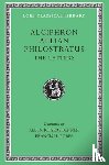 Alciphron, Aelian, Philostratus - Alciphron. Aelian. Philostratus