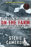 Cameron, Stevie - ON THE FARM