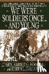 Moore, Harold G. - WE WERE SOLDIERS ONCEAND YOUNG