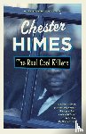 Himes, Chester - The Real Cool Killers