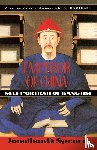 Spence, Jonathan D. - Emperor of China