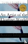 Ishiguro, Kazuo - Artist of the Floating World