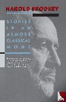 Brodkey, Harold - Stories in an Almost Classical Mode