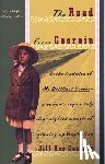 Conway, Jill Ker - The Road from Coorain: A Woman's Exquisitely Clear-Sighted Memoir of Growing Up Australian