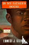 Gaines, Ernest J. - In My Father's House