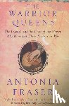 Fraser, Antonia - Warrior Queens