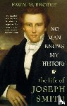 Brodie, Fawn M. - No Man Knows My History