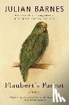 Barnes, Julian - FLAUBERTS PARROT