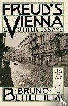 Bettelheim, Bruno - Freud's Vienna & Other Essays