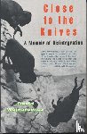 Wojnarowicz, David - Close to the Knives