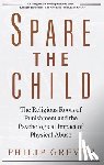 Greven, Philip J. - Spare the Child