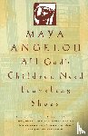 Angelou, Maya - Angelou, M: All God's Children Need Traveling Shoes