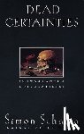 Schama, Simon - Dead Certainties: Unwarranted Speculations