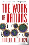 Reich, Robert B. - The Work of Nations