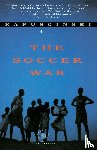 Kapuscinski, Ryszard - The Soccer War