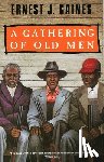 Gaines, Ernest J. - GATHERING OF OLD MEN
