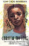 Bambara, Toni Cade - Bambara, T: Gorilla, My Love