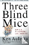 Auletta, Ken - Three Blind Mice