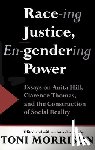 Toni Morrison - Race-ing Justice, En-gendering Power