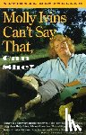 Ivins, Molly - Molly Ivins Can't Say That, Can She?