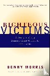 Benny Morris - Righteous Victims