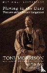 Toni Morrison - Playing In The Dark