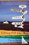 Iyer, Pico - Falling Off the Map