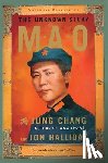 Chang, Jung - Mao: The Unknown Story