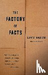 Sante, Lucy - The Factory of Facts