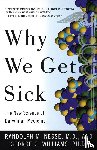 Nesse, Randolph M, Williams, George C - Why We Get Sick